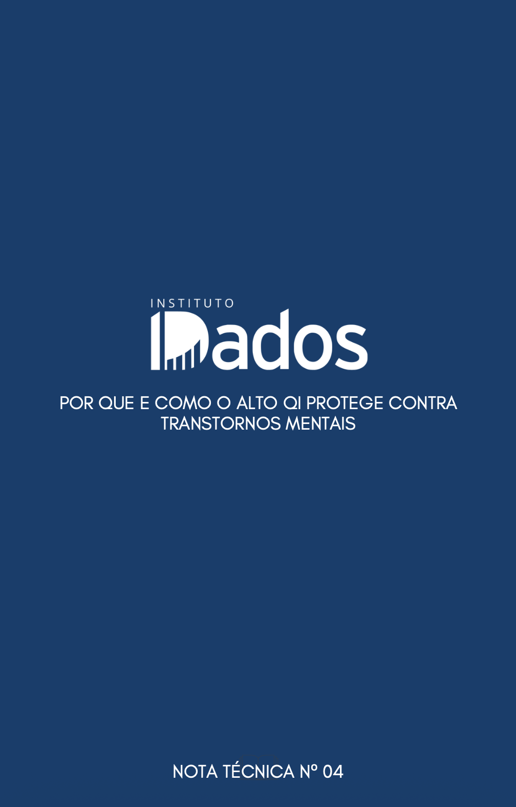 Capa: Nota Técnica nº 04 — QI e Saúde Mental: Da Ilusão da Patologização ao Ajuste Ergonômico de Lubinski e à Proteção Cognitiva